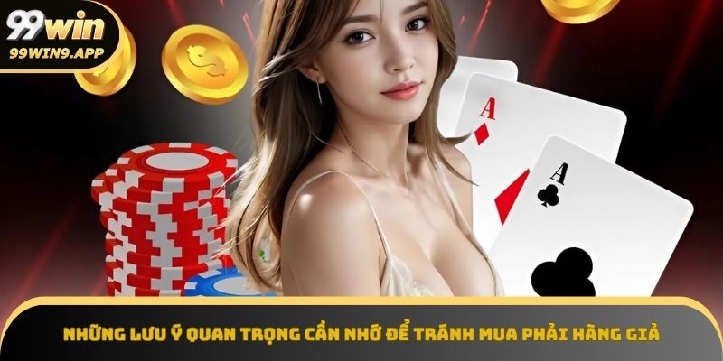Mua sắm tại đại lý chính thức và kiểm tra hóa đơn
